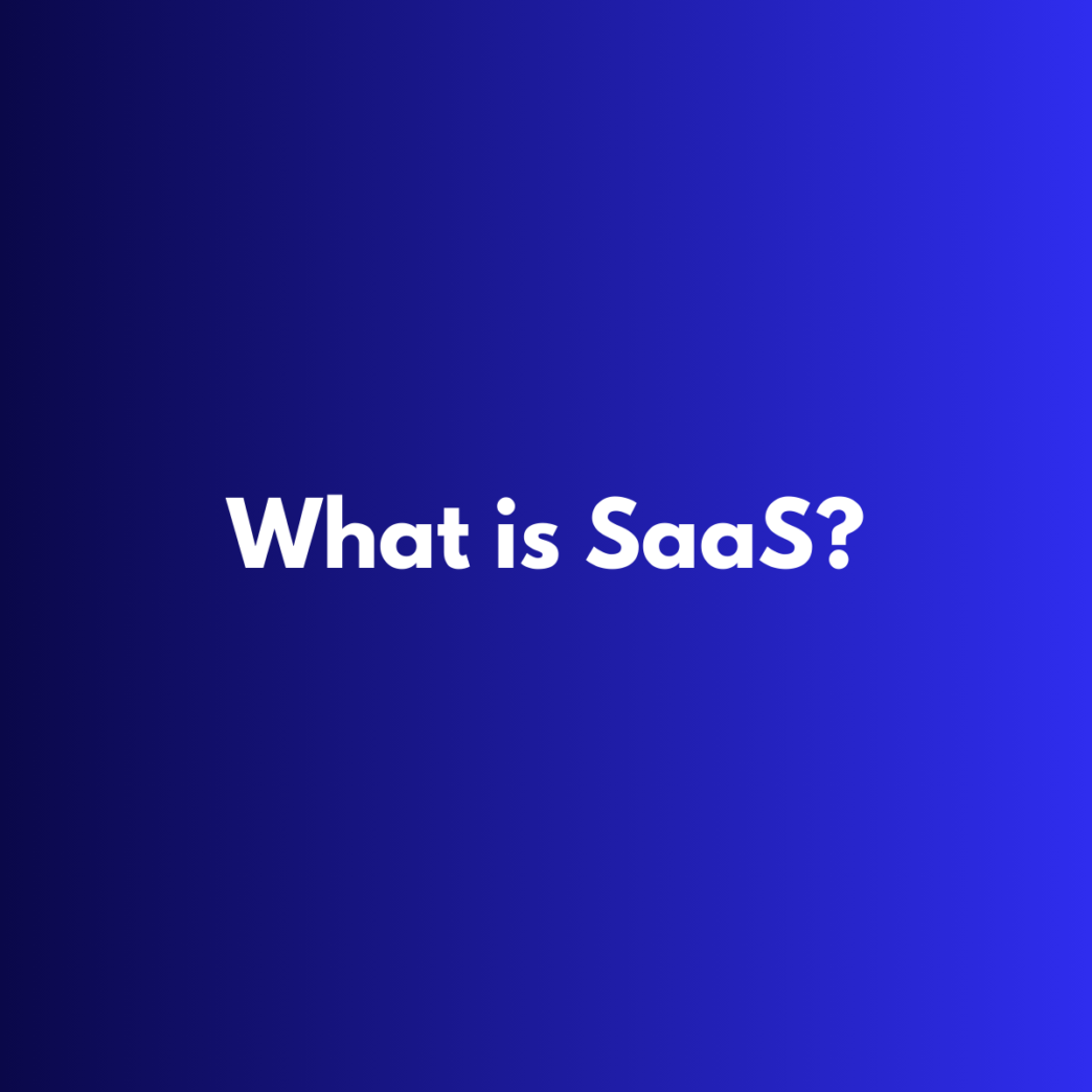 What is SaaS?